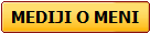 MEDIJI O MENI